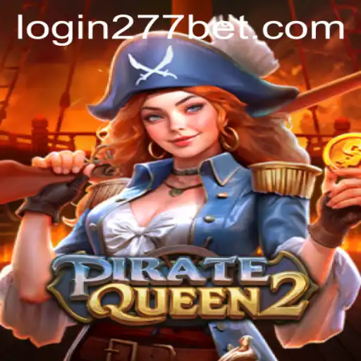 Exploring the Exciting World of PirateQueen2 and Navigating 277bet PH Login