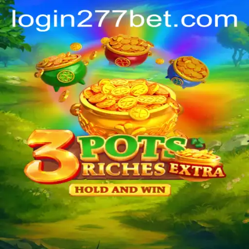 Exploring 3potsExtra and the World of 277bet PH Login