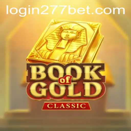 Exploring the Allure of BookOfGoldClassic and the Convenience of 277bet PH Login
